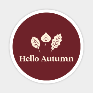 Hello autumn Magnet